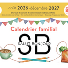 Les Éditions de l'Homme Salut Bonjour Family Calendar 2027 - 17 Months-850 stickers to mark daily activities and events. These are the same practical designs as the previous edition, but in updated colors.
