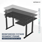 MotionGrey Ergo2 Pro Adjustable Right L-Shaped Standing Desk with Memory Settings - 63" x 43" - Black Top - Black Frame-Supports Up to 80 kg - The Motion standing frame is reinforced with thickened steel tubing and strengthened base plates, providing a sturdy and durable platform even at the highest height setting