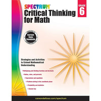 eBook: Carson Dellosa Publishing Spectrum Critical Thinking for Math - Grade 6-Math reasoning activities encourage students to demonstrate an understanding of the concepts behind their answers