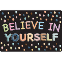 Ashley Productions Smart Poly The Original Fun Mat Welcome Mat - 15.5" x 23.5" - Believe in Yourself-Measurements and Design: The Believe in Yourself Welcome Mat measures 15.5" x 23.5".