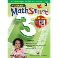 Complete MathSmart 978-1-77149-320-8  - Grade 3-Covers all five strands of the Math curriculum: Number Sense and Numeration, Measurement, Geometry and Spatial Sense, Patterning and Algebra, and Data Management and Probability