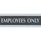 Headline Sign Century Series "Employees Only" Sign-Coordinates with office décor
