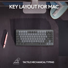 Logitech MX Mechanical Mini for Mac Minimalist Wireless Illuminated Keyboard - Tactile Quiet Keys - Space Grey-Precise and quiet typing: Mechanical Tactile Quiet switches have a satisfying tactile bump you feel but barely hear, for precise feedback, reactive key reset, and a fluid typing experience