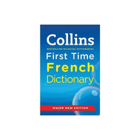 Collins First Time French Dictionary-The Collins First Time French Dictionary has been designed specifically to meet the needs of children learning French, particularly in primary school