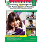 eBook: Key Education 804047-EB Educating the Young Child with Autism Spectrum Disorders - Grade Pre-K - 3-You will receive two emails: one confirming your entire order, and one with a "Download Software" buttonYou can download immediately or return to your email to download later