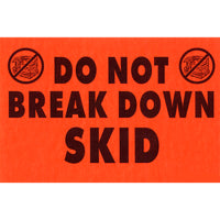SPC Do Not Break Down Skid Label - 4" x 6" - Black on Fluorescent Red - 500 Pack-Label Description "Do Not Break Down Skid"