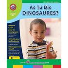 eBook: As Tu Dis Dinosaures? (PDF version - 1-User Download) - ISBN 978-1-55319-201-5 - Grade K - 1-You will receive two emails: one confirming your entire order, and one with a "Download Software" buttonYou can download immediately or return to your email to download later