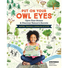 Wheels Of Wonder Put on Your Owl Eyes-Ages: 8-13