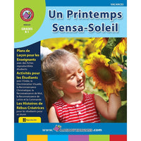 eBook: Un Printemps Sensa-Soleil (PDF version - 1-User Download) - ISBN 978-1-55319-271-8 - Grade K - 1-You will receive two emails: one confirming your entire order, and one with a "Download Software" buttonYou can download immediately or return to your email to download later