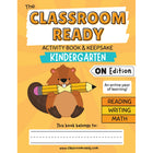 Classroom Ready Activity Book & Keepsake - Kindergarten - Ontario Edition-An entire year of learning covering provincial curriculum