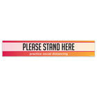 Eddie's "Please Stand Here" Rung Anti-Slip Floor Decal - Multicolour - 2" x 12"-Social Distancing / Covid-19 Decal