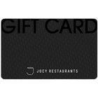 Joey Restaurants $50 Gift Card-Air Miles cannot be collected on Gift Card purchases.