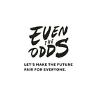 Even the Odds $5 Donation-Even the odds - Let's make the future for everyone