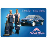 Molly Maid, $100 Gift Card-Redeemable for service only and not valid as payment on a credit account. The bearer of a MOLLY MAID gift card is entitled to MOLLY MAID service in the dollar amount specified. The number of hours of service may vary. Card cannot be used for gratuities. MOLLY MAID service is subject to scheduling availability. Some restrictions may apply. MOLLY MAID gift cards may be redeemed at any Canadian MOLLY MAID office and cannot be redeemed online. MOLLY MAID gift cards have no expiry date