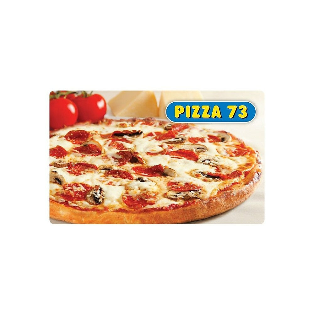 Pizza 73 $25 Gift Card | staples.ca